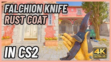 ★ CS2 Falchion Knife Rust Coat | CS2 Knife In-Game Showcase [4K]