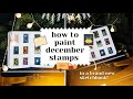 Painting december stamps in my new sketchbook 