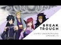 FAIRY TAIL OPENING 13 - Breaktrough (by Going Underground) (LYRICS)