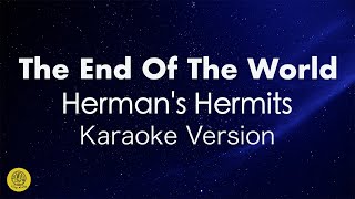 The End Of The World-Herman's Hermits-50's-70's Golden Greatest Hits-Karaoke Version