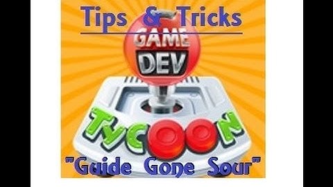 Game Dev Tycoon : "A Failed Guide"