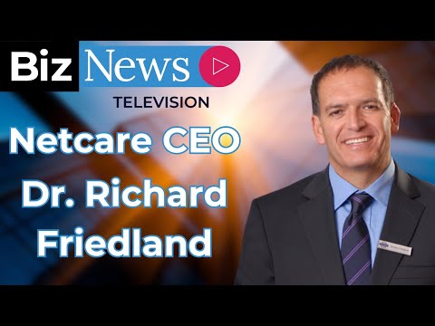 Netcare's CEO Friedland on resilience, NHI challenges, and future strategy