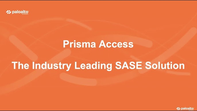 What is Prisma Access SASE? Beginners Guide