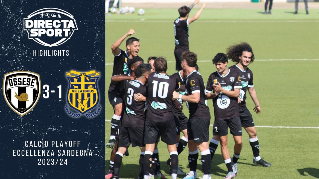 Calcio Eccellenza Finale Playoff - Pol. Ossese - Villasimius 3-1 (Highlights)