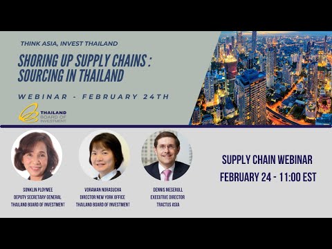 BOI Webinar: Shoring Up Supply Chains - Sourcing in Thailand