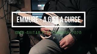 EMMURE - A GIFT A CURSE - COVER GUITAR PLAYTHROUGH - 2020