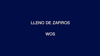 LLENO DE ZAFIROS - WOS (Karaoke)