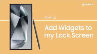 Adding Widgets to the Lock Screen on my Galaxy Device