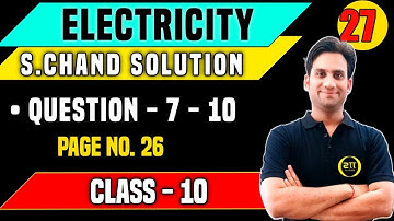 S chand Physics Class 10 Solutions Chapter 1 | Electricity class 10 S chand Que.7 - 10 pg.no.26