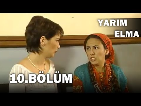 Yarım Elma 10. Bölüm - FULL BÖLÜM