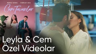 Cam Tavanlar 2. Bölüm | Leyla & Cem Özel Videolar #Leycem