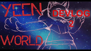 YEEN WORLD - Indie Game Devlog #2