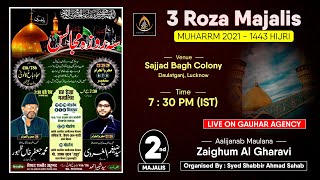  Live | Maulana Syed Zaighum Al Gharavi | 3 Roza Majlis | Sajjad Bagh Colony, Lucknow | 2021