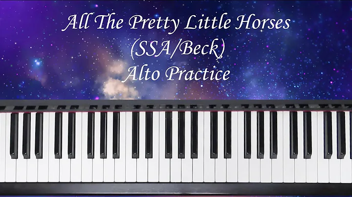 All The Pretty Little Horses - SSA - Beck - Alto P...