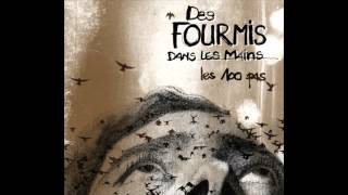 06 - "Le Rêve" - Des Fourmis dans les Mains