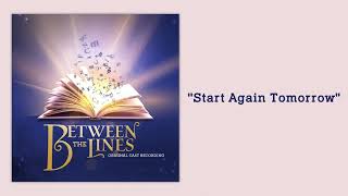 Start Again Tomorrow from Between the Lines Original Cast Recording [Official Audio] by Ghostlight Records 705 views 1 year ago 2 minutes, 37 seconds