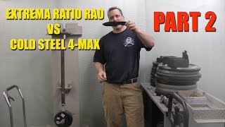 Extrema Ratio RAO VS Cold Steel 4-MAX PART 2