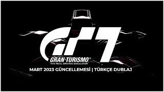 Gran Turismo 7 Mart 2023 Güncellemesi Türkçe Dublaj