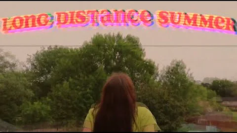 LONG DISTANCE SUMMER EPISODE ONE