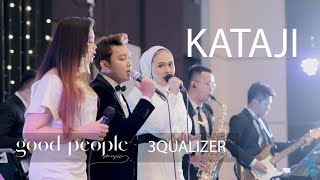 Good People Music Orchestra ft 3 QUALIZER - KATAJI (Yura Yunita)