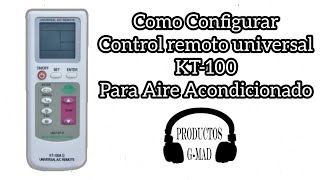 Como configurar Control Remoto Universal Para Aire Acondicionado KT-100 Fácil.