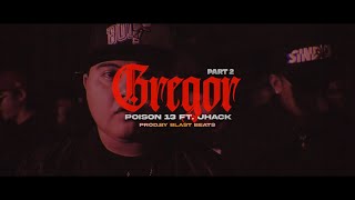 Gregor part 2 - Poison13 Ft. Jhack (Official Lyric Video)