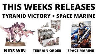Next 40K Releases, Tyranids with BIG, Space Marine 2 Release, Terrain Sets + More - News Roundup!
