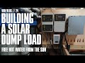 Building and installing my Solar dump load