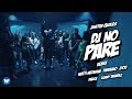 DJ No Pare REMIX Justin Quiles, Natti Natasha, Farruko, Zion, Dalex, Lenny Tavárez (Video Oficial)