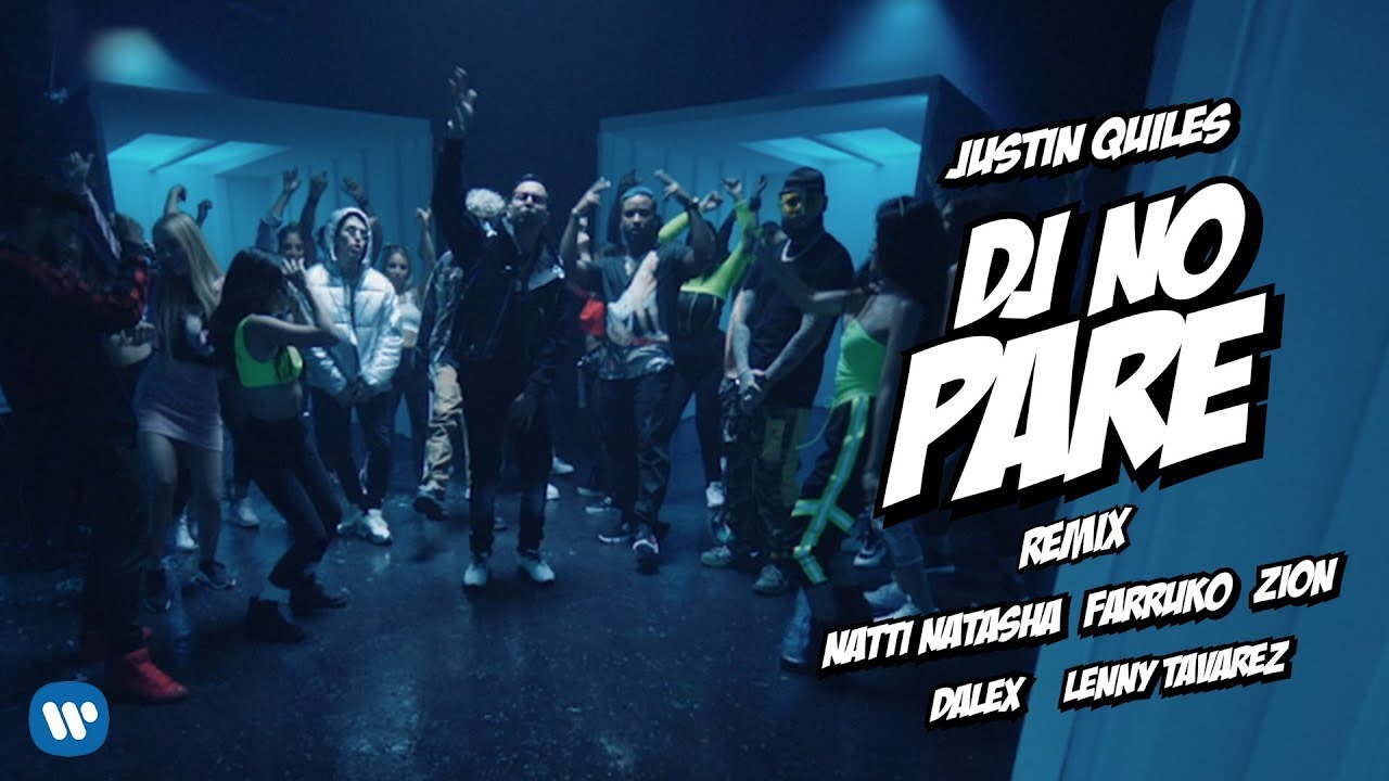 Justin Quiles NattiNatasha farruko Zion dalex LennyTavarezMusic DJ No Pare REMIX Video Oficial