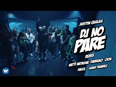 Justin Quiles, Natti Natasha, Farruko, Zion, Dalex, Lenny Tavárez - Dj No Pare | Remix