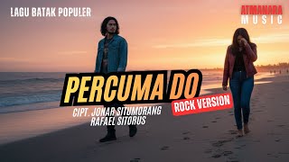 Lagu Batak  Percuma Do de Fama Trio  Rock Cover By Atmanara