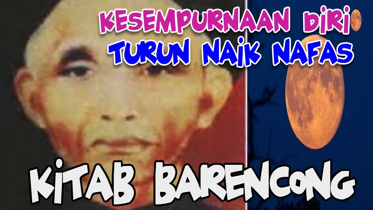 KESEMPURNAAN DIRI TURUN NAIK NAFAS KITAB BARENCONG