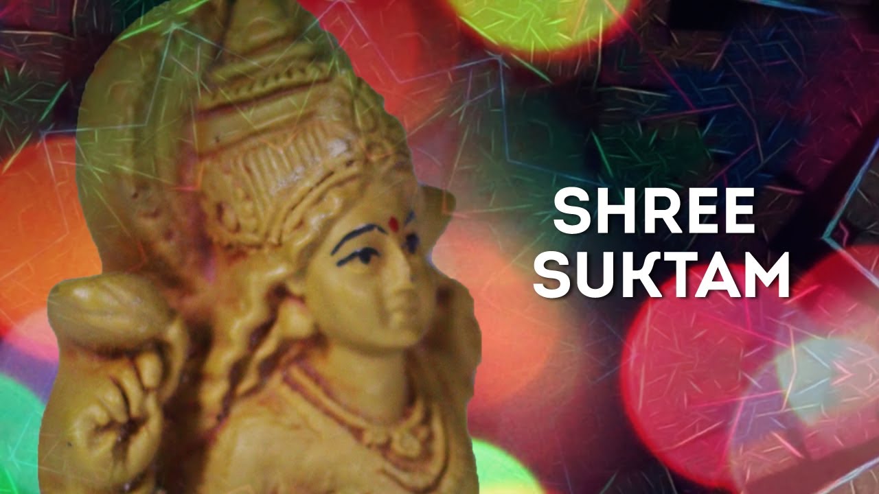 Shree Suktam - Anuradha Paudwal - Auspicious Mantras for Lakshmi - Devotional Song Shree Suktam - Anuradha Paudwal - Auspicious Mantras for Lakshmi - Devotional Song