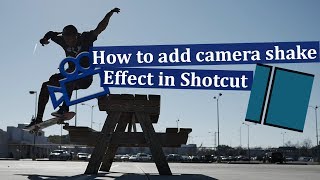 How to add camera shake effect in shotcut || Shotcut tutorials [Hindi]