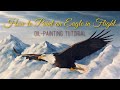 How to Paint a Bald Eagle Soaring in Flight: Oil Painting Tutorial