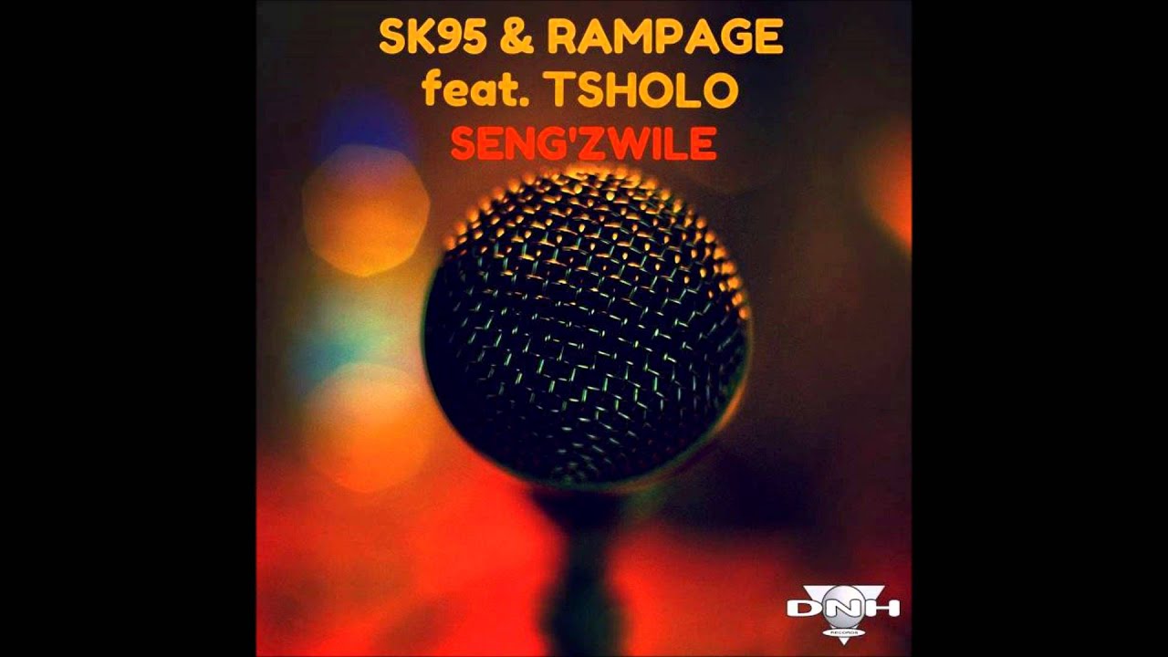 SK95 & Rampage feat. Tsholo - Seng'zwile