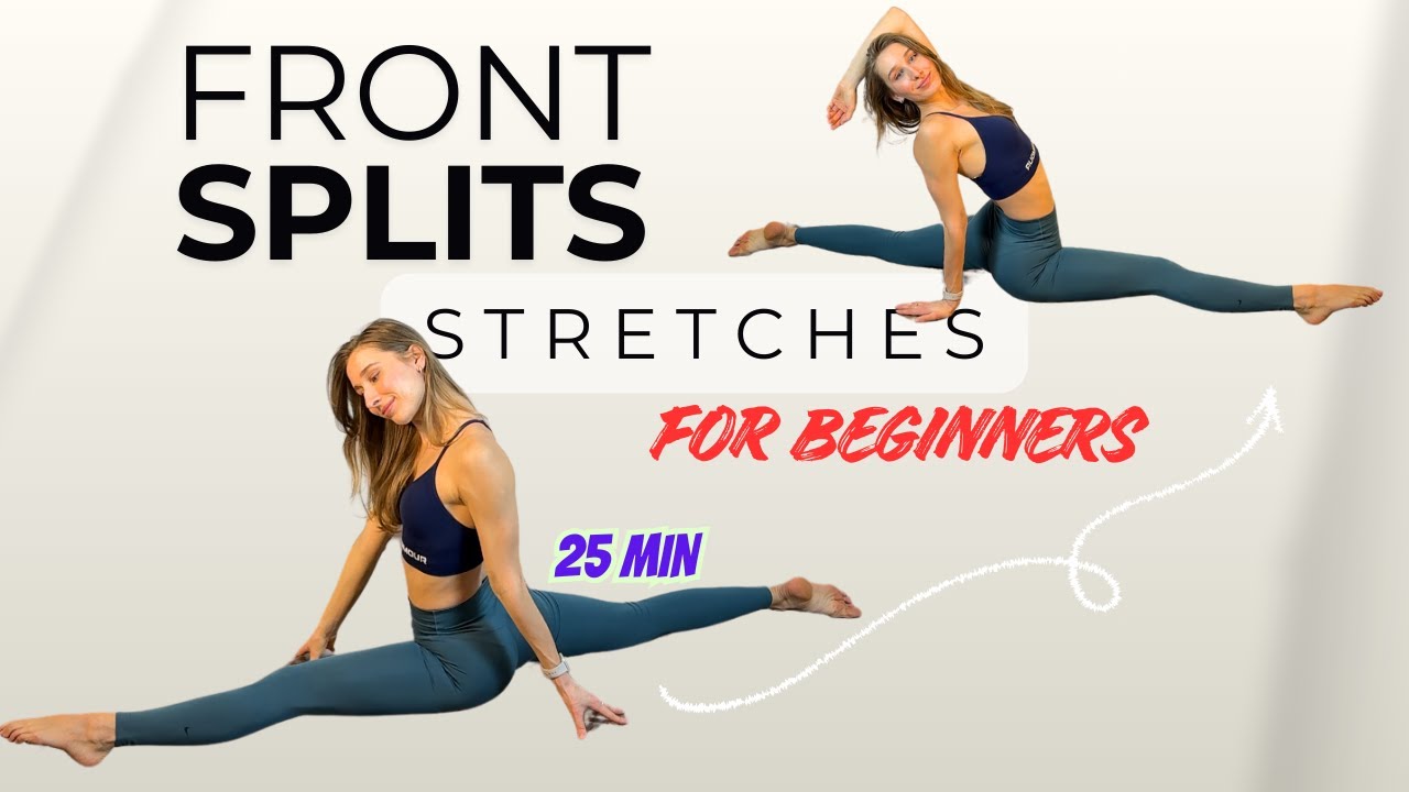 Splits Routine 25 min. FRONT SPLITS Stretching Routine | Flexibility Workout for ...