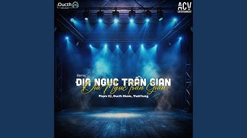 Địa Ngục Trần Gian (Thahtrung Remix)