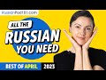 Your Monthly Dose of Russian - Best of April 2023