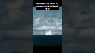 When The U.s. Tested The Atomic Bomb At Bikini Atoll 1946