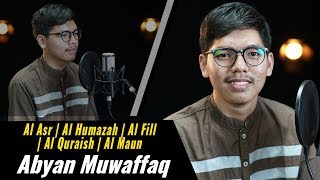 MUROTTAL QURAN || Abyan Muwaffaq || Al Asr | Al Humazah | Al Fill | Al Quraish | Al Maun