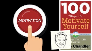 100 WAYS TO MOTIVATE YOURSELF by Steve Chandler | Core Message by Productivity Game 21,450 views 9 months ago 8 minutes, 16 seconds