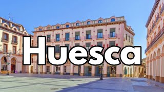 HUESCA capital 🟢 GUÍA DE VIAJE (4K) 📌 Los 10 lugares qué ver y hacer | Aragón | España