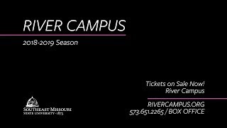 River Campus 2018-2019 Season