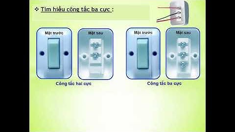 CÔNG NGHỆ 9 - BÀI TH: LẮP MẠCH ĐIỆN HAI CÔNG TẮC BA CỰC ĐIỀU KHIỂN MỘT ĐÈN