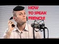 How to speak with a french accent