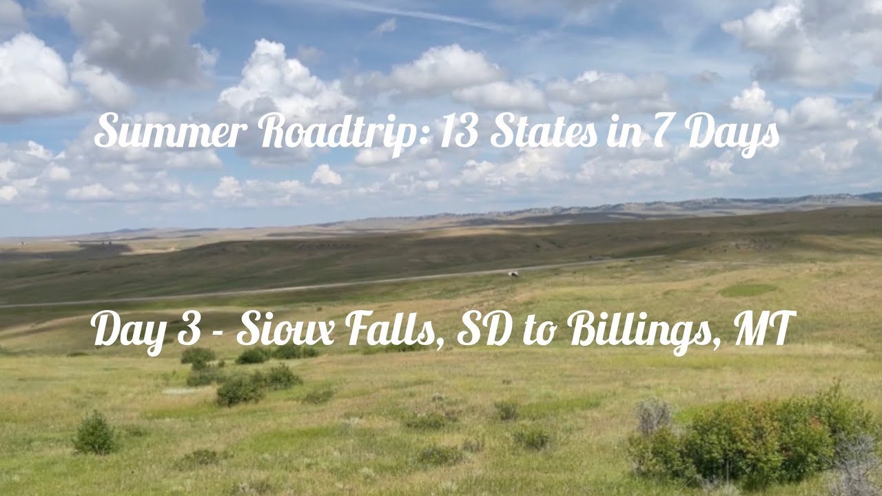 Summer Roadtrip Day 3 Sioux Falls, SD to Billings, MT YouTube