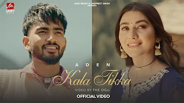 Kala Tikka (Official Video) Aden | Raja | Sweta Chauhan | Latest Punjabi Song 2024 | Jagy Music