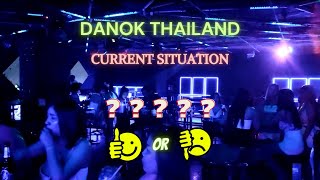 Danok Thailand Current Situation | Danok Nightlife, Food & Massage As At July - Good or Bad? 丹诺泰国现况